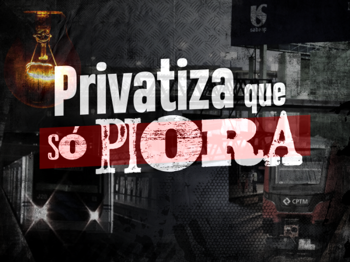 Privatiza que só piora!
